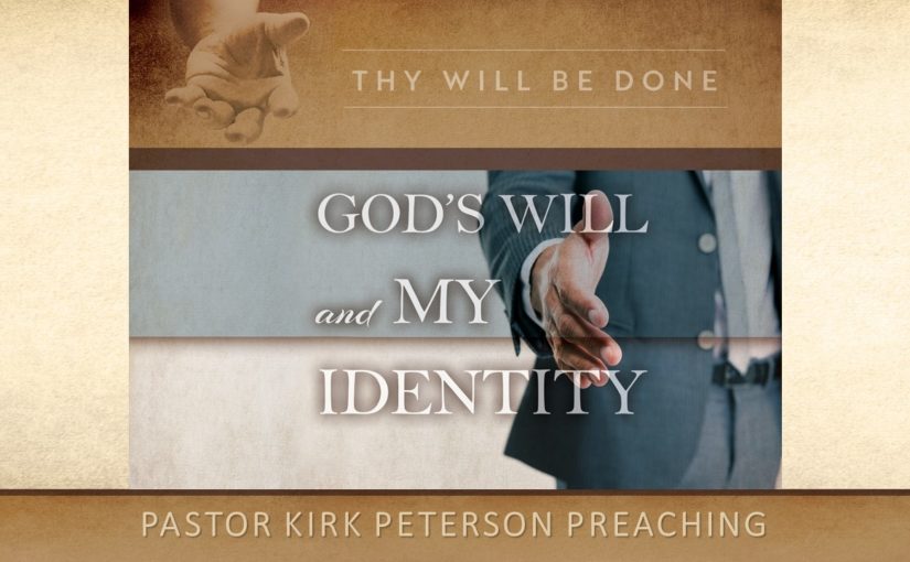 God's Will and My Identity
