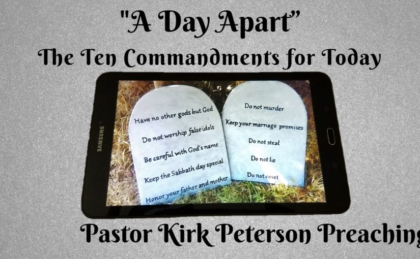 A Day Apart - 4th Commandment