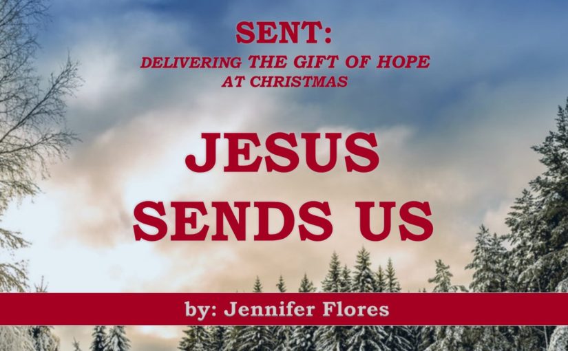 Jesus Sends Us