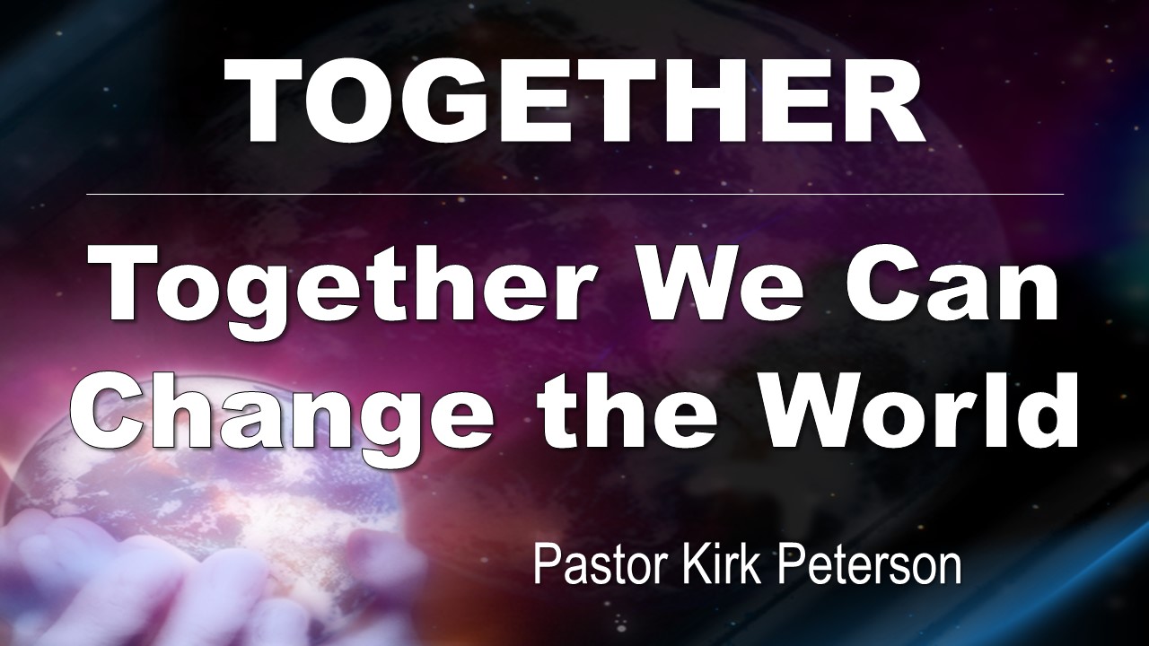 Together We Can Change the World