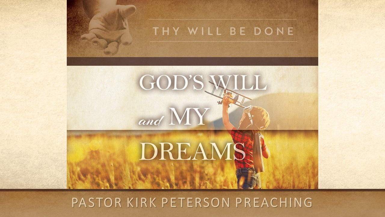 God's Will and My Dreams