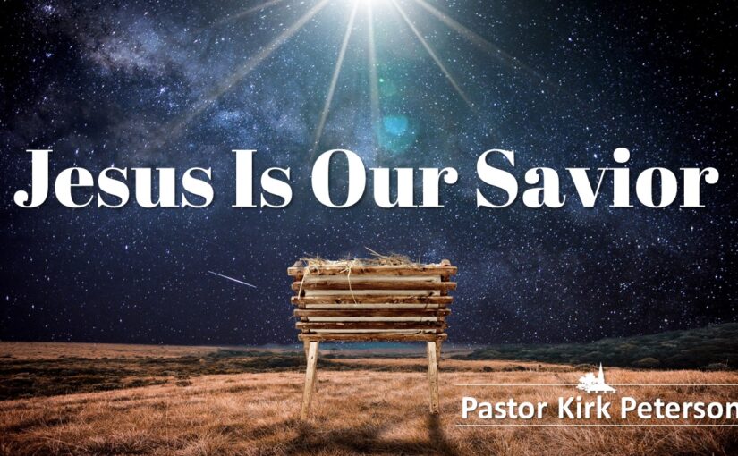 Jesus Is Our Savior