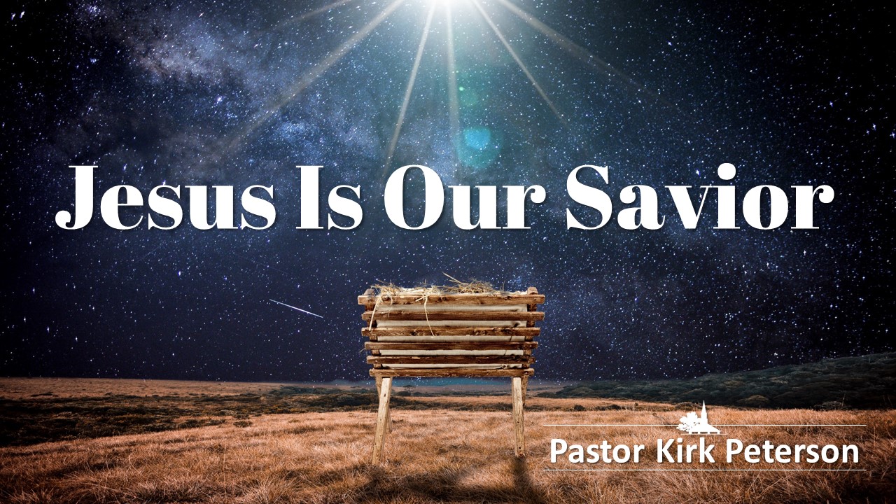 Jesus Is Our Savior