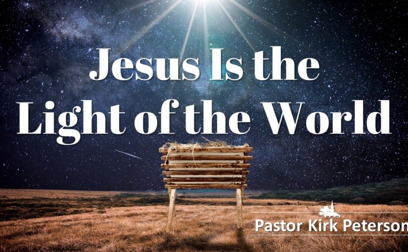 Jesus Is the Light of the World