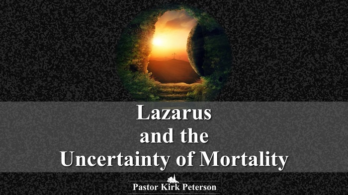 Lazarus and the Uncertainty of Mortality