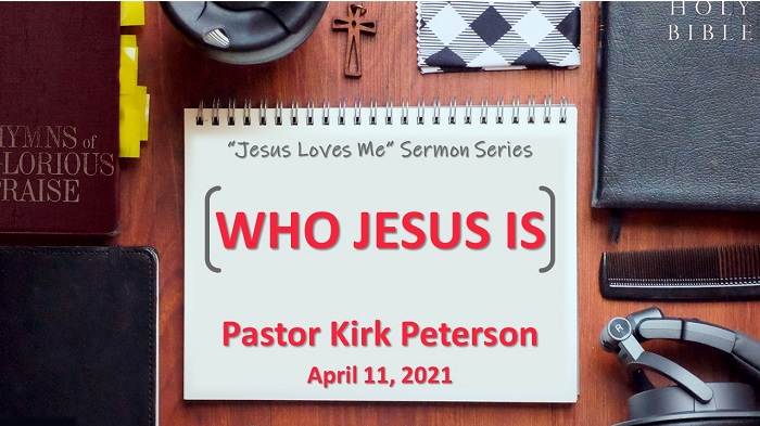 Sermon Series Title: Jesus Loves Me