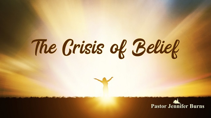 The Crisis of Belief: Experiencing God Sermon Series, Week 7