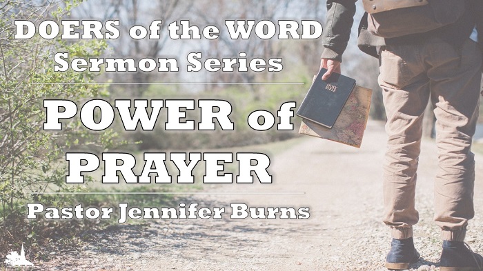 Power of Prayer: Doers of the Word Sermon Series, Week 5