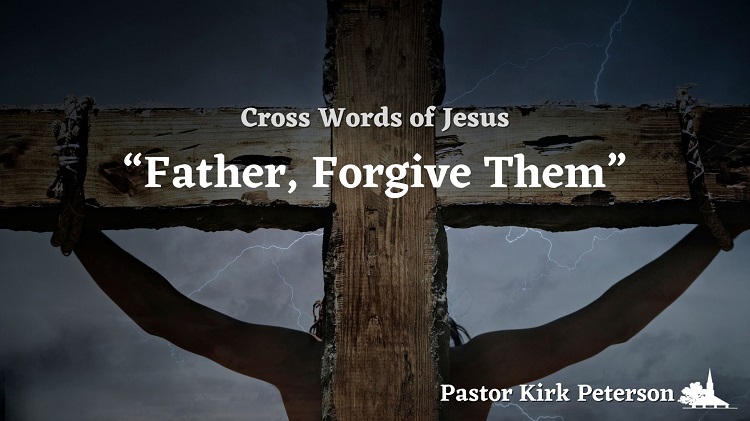 Cross Words: Last Words of Jesus – Week 1