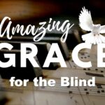 Message: Grace for the Blind