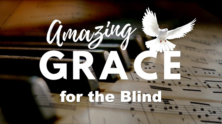 Lenten series “Amazing Grace” Week 3: “Grace for the Blind”