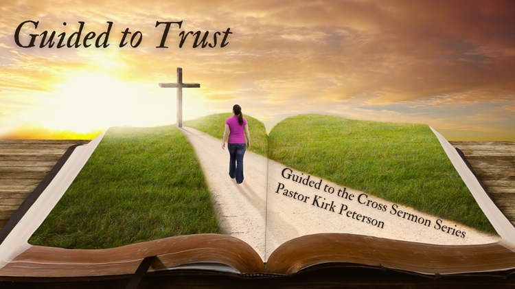 March 10: “Guided to Trust”