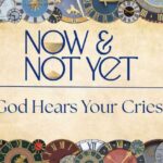 Now and Not Yet Sermon Title